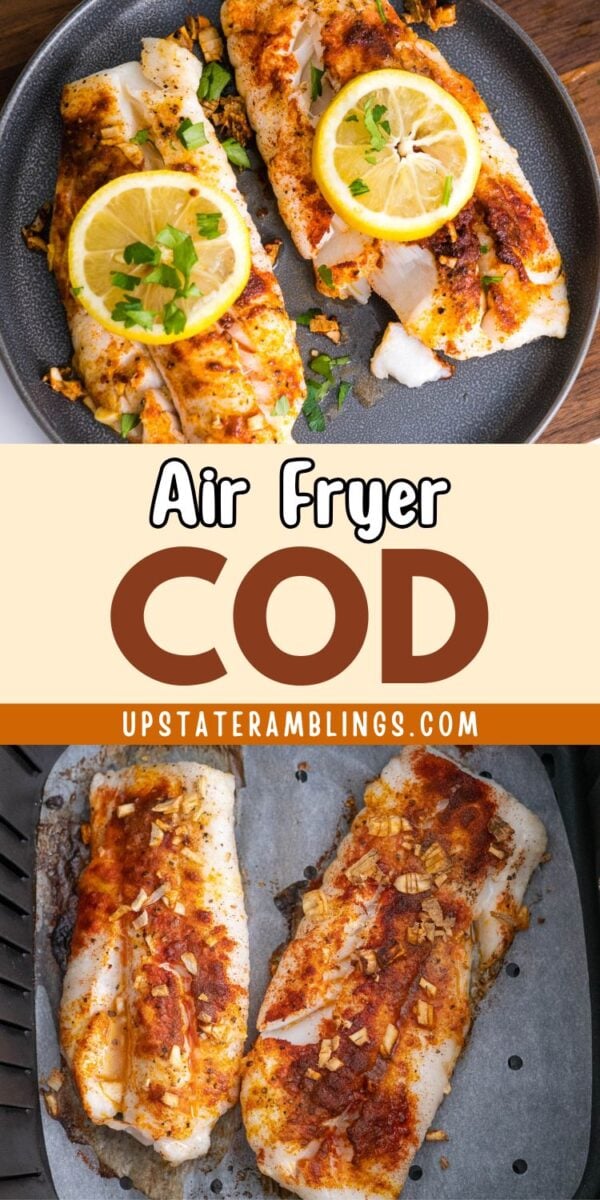 Two plates show seasoned cod fillets topped with sliced lemon and herbs, with a separate image of raw seasoned cod fillets in an air fryer basket.