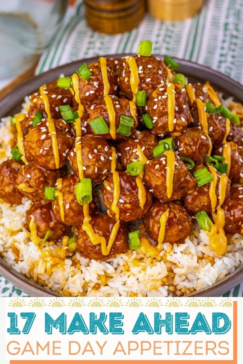 A bowl of rice topped with saucy meatballs, drizzled with yellow sauce, sprinkled with sesame seeds and green onions. Text below reads: “17 Make Ahead Game Day Appetizers.”.